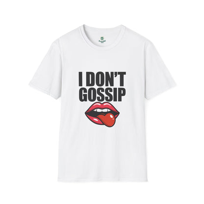 I don't gossip