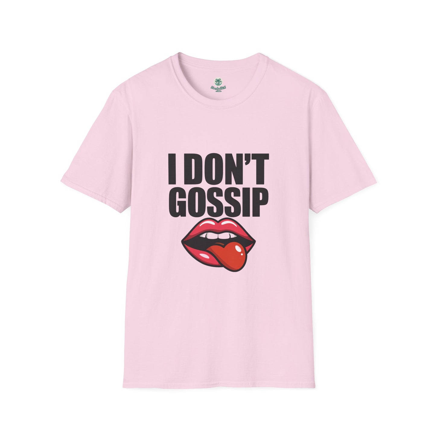 I don't gossip