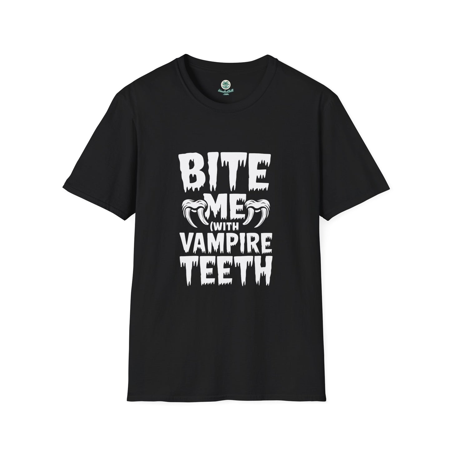 Bite Me (with vampire teeth)